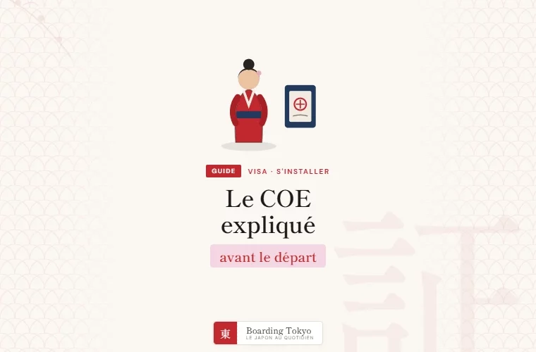 Le COE au Japon : le guide complet pour les Français qui s&rsquo;installent
