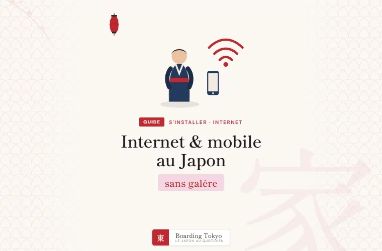 Internet et mobile au Japon : comment s&rsquo;abonner quand on s&rsquo;installe (et pourquoi ça prend plus de temps que prévu)