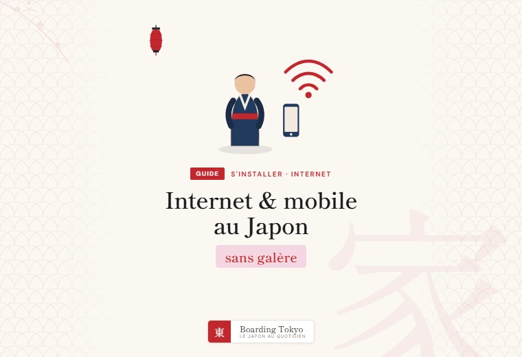 Internet et mobile au Japon : comment s&rsquo;abonner quand on s&rsquo;installe (et pourquoi ça prend plus de temps que prévu)
